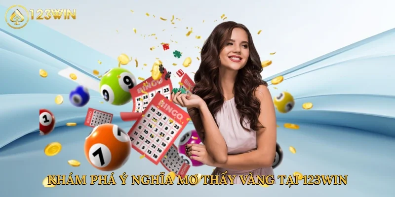 kham-pha-y-nghia-mo-thay-vang-tai-123win-2