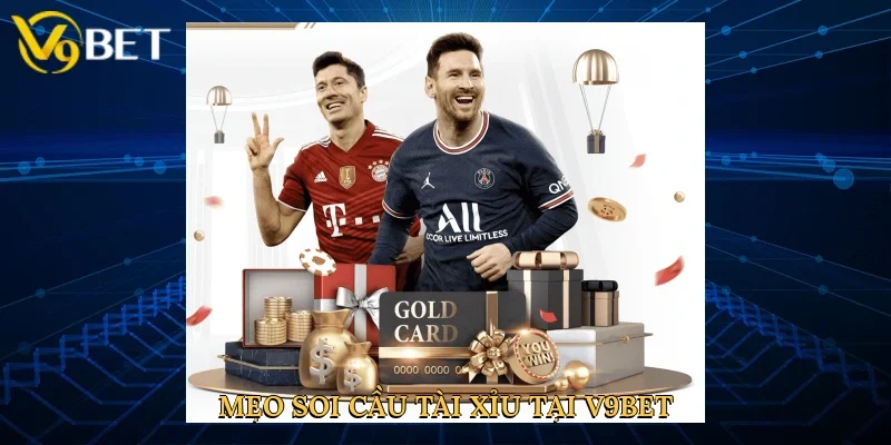 Mẹo soi cầu tài xỉu tại V9bet