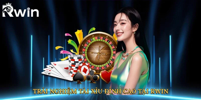 Trải nghiệm tài xỉu đỉnh cao tại Rwin